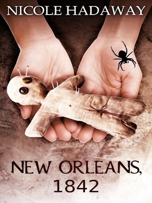 Title details for New Orleans, 1842 by Nicole Hadaway - Available